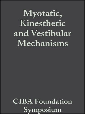 cover image of Myotatic, Kinesthetic and Vestibular Mechanisms